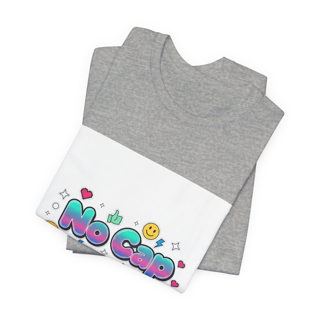 No Cap tee | Gen-Z slang shirt, bold meme typography