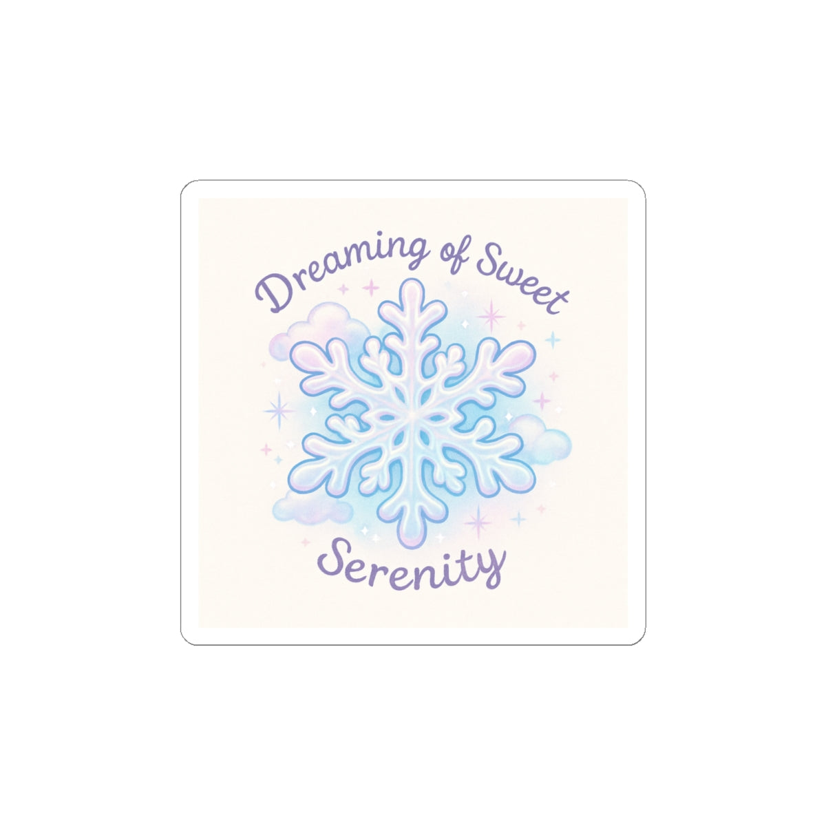 Snowflake 'Dreaming of Sweet Serenity' Kiss-Cut Sticker