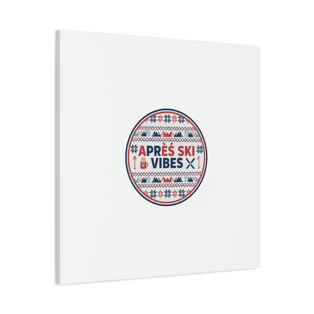 Après Ski Vibes Canvas, Fair Isle Ski Lodge Wall Art | Mountain Chalet Decor