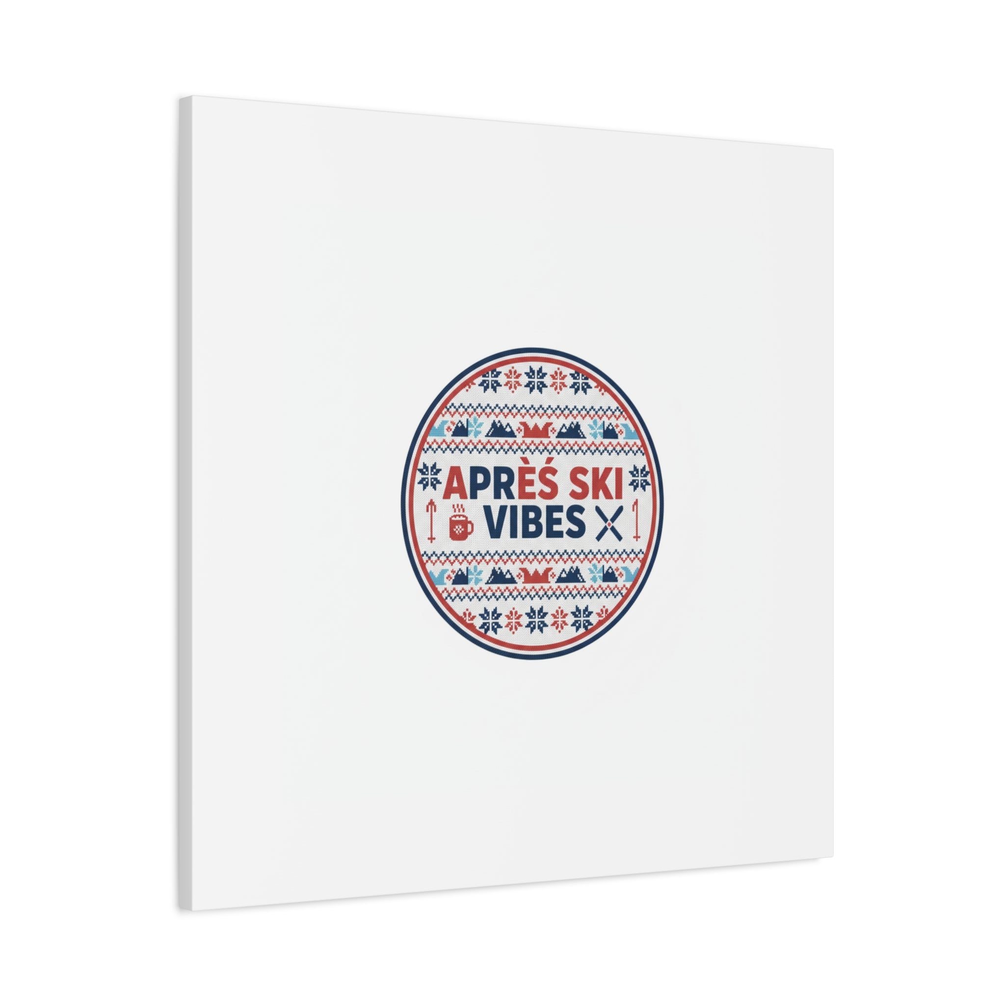 Après Ski Vibes Canvas, Fair Isle Ski Lodge Wall Art | Mountain Chalet Decor