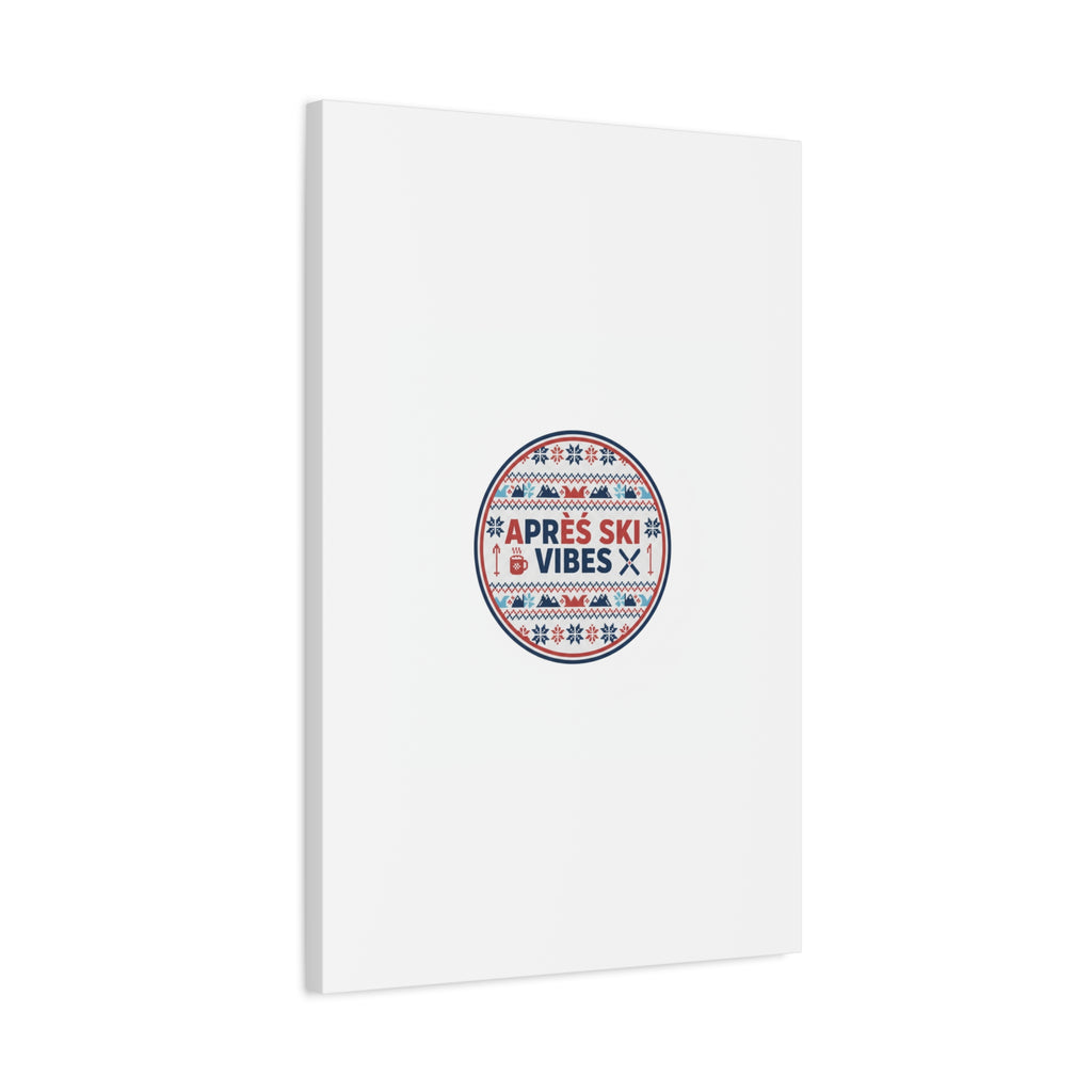 Après Ski Vibes Canvas, Fair Isle Ski Lodge Wall Art | Mountain Chalet Decor