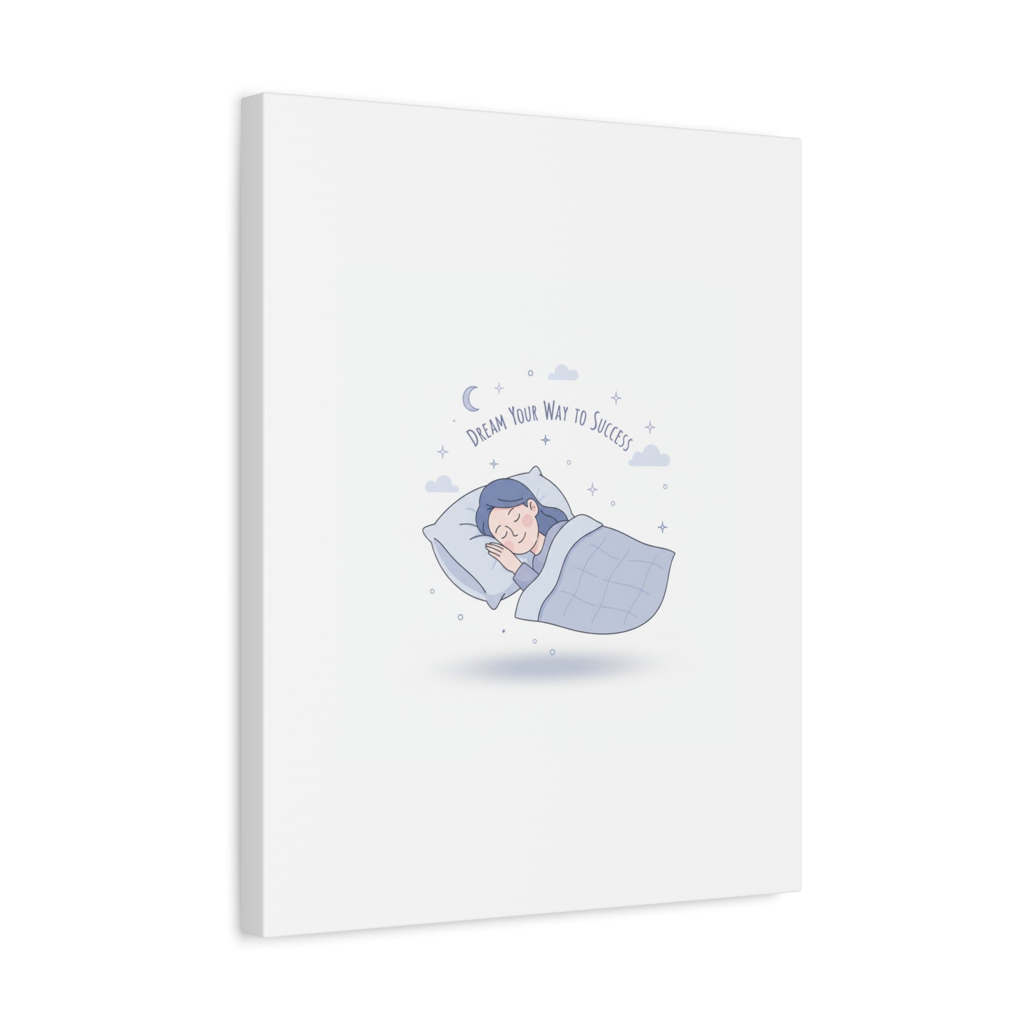 Dream Your Way to Success Canvas | Sleepmaxxing, Rest Is Productive