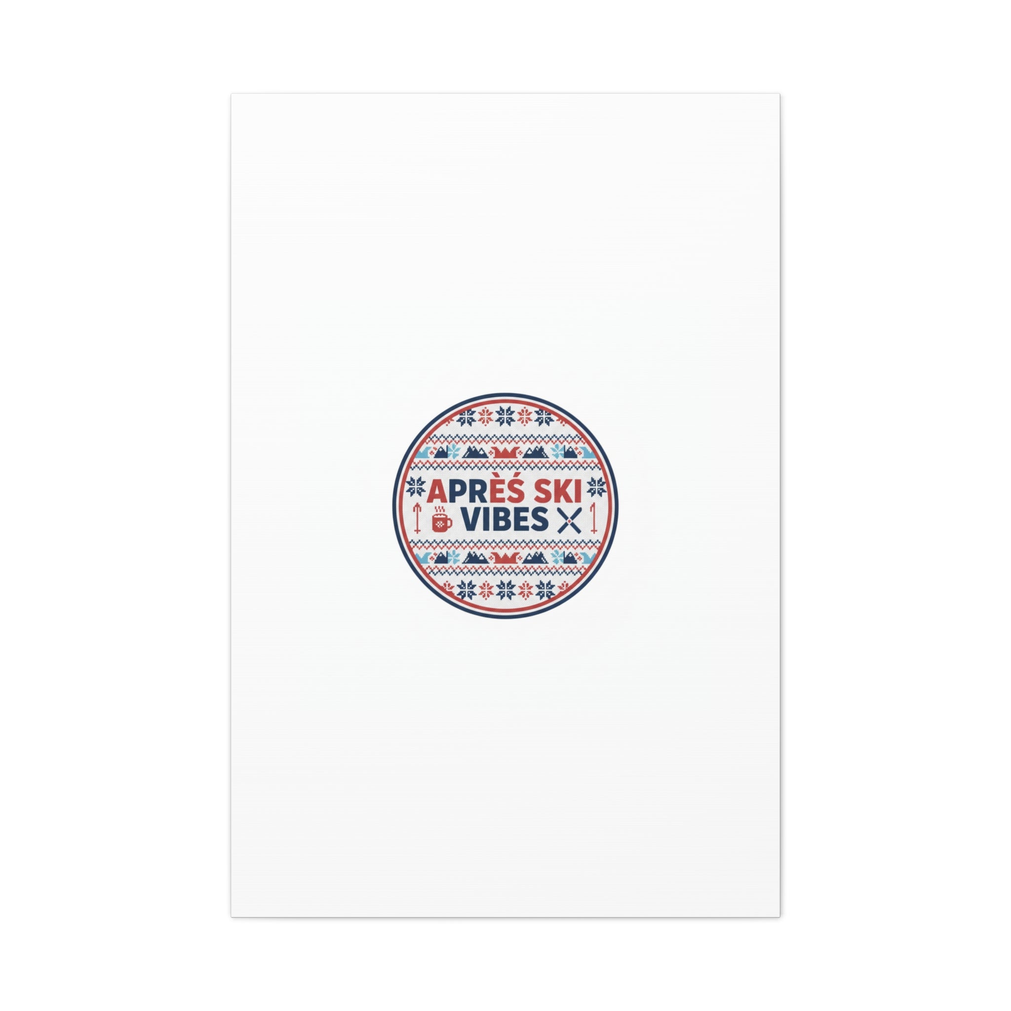 Après Ski Vibes Canvas, Fair Isle Ski Lodge Wall Art | Mountain Chalet Decor