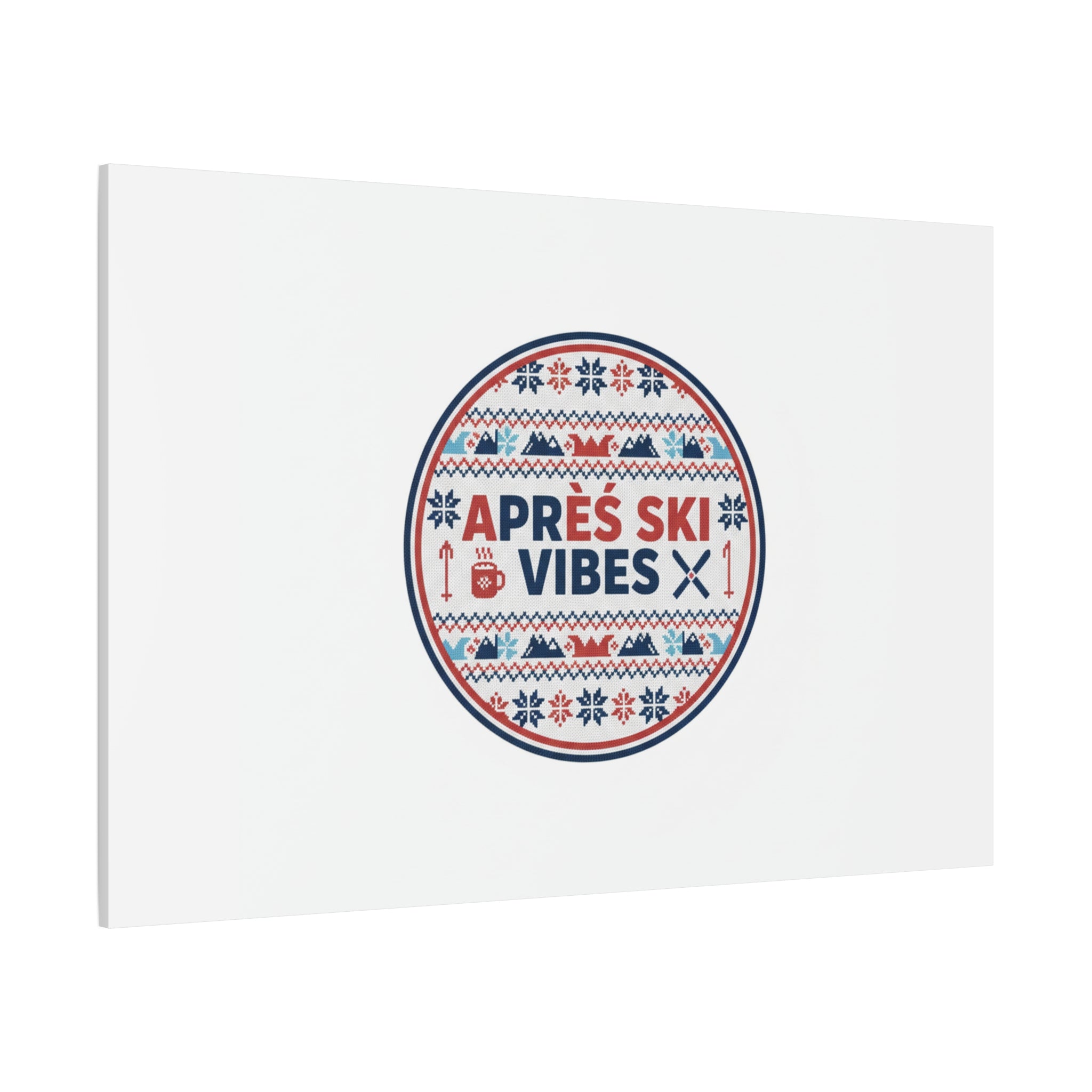 Après Ski Vibes Canvas, Fair Isle Ski Lodge Wall Art | Mountain Chalet Decor