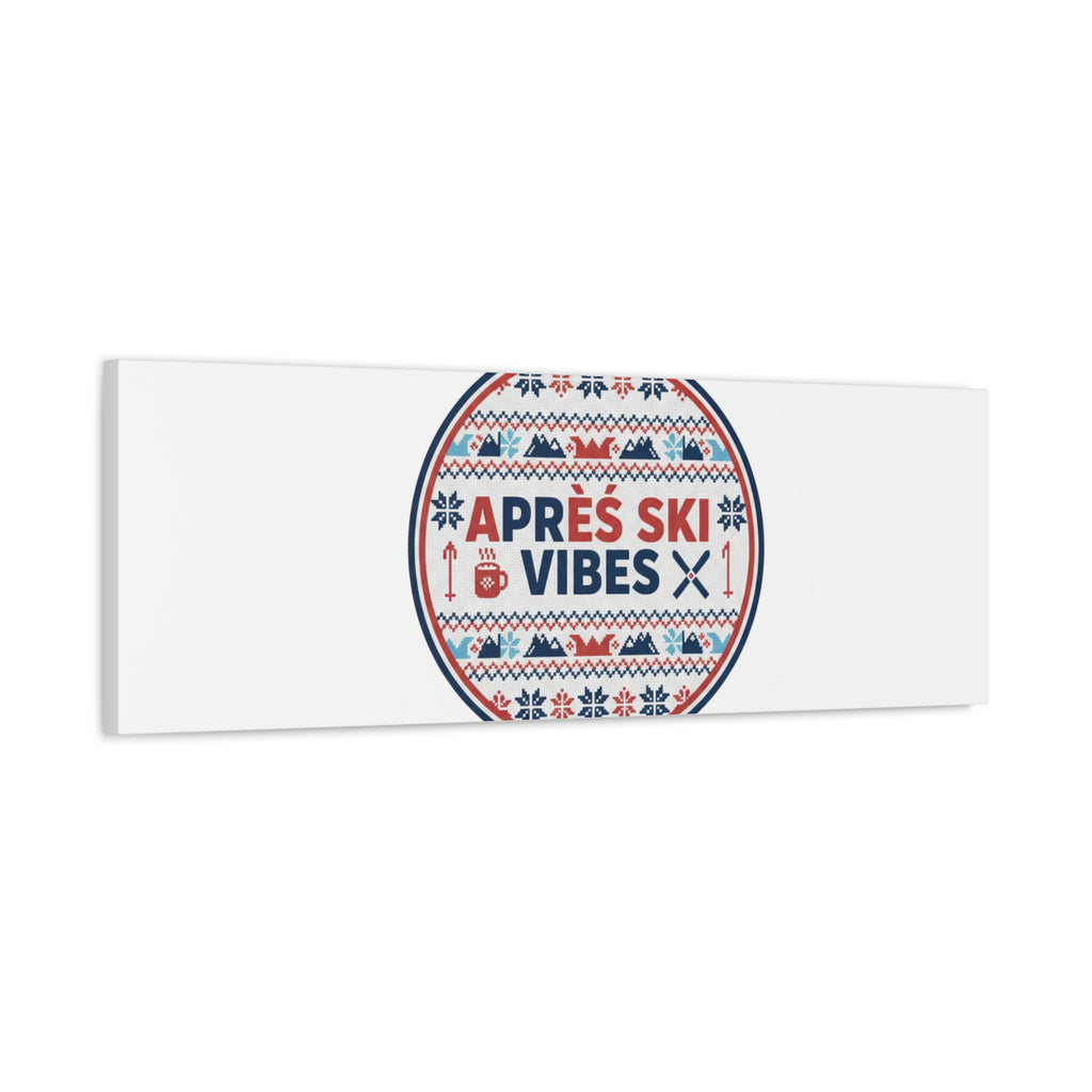 Après Ski Vibes Canvas, Fair Isle Ski Lodge Wall Art | Mountain Chalet Decor