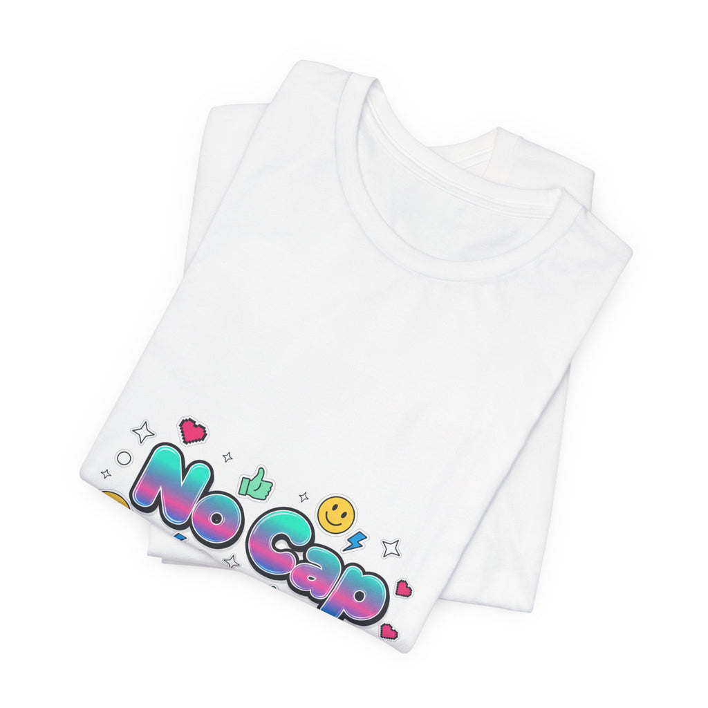 No Cap tee | Gen-Z slang shirt, bold meme typography