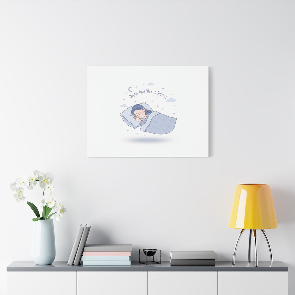 Dream Your Way to Success Canvas | Sleepmaxxing, Rest Is Productive