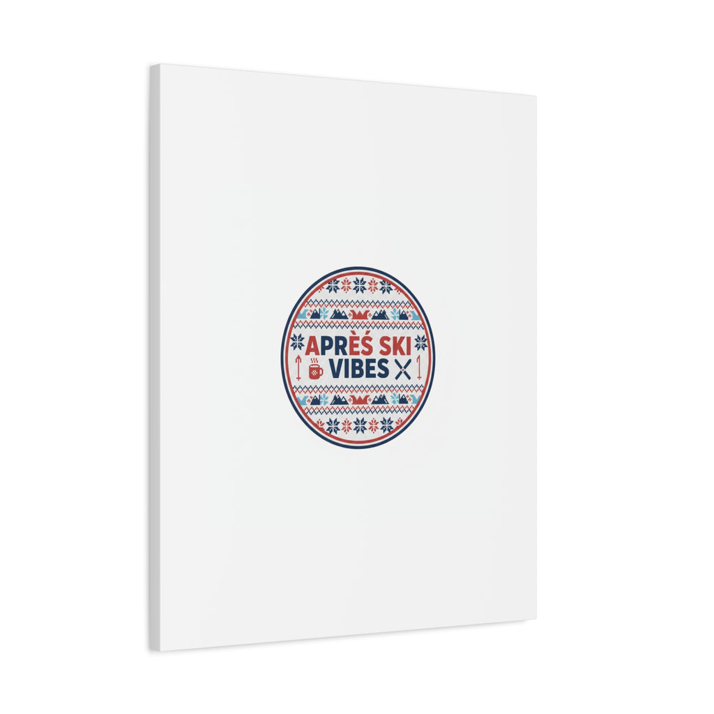 Après Ski Vibes Canvas, Fair Isle Ski Lodge Wall Art | Mountain Chalet Decor