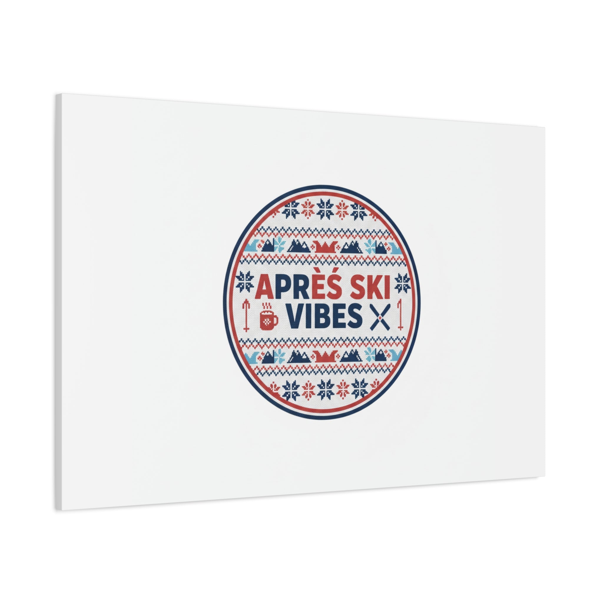 Après Ski Vibes Canvas, Fair Isle Ski Lodge Wall Art | Mountain Chalet Decor