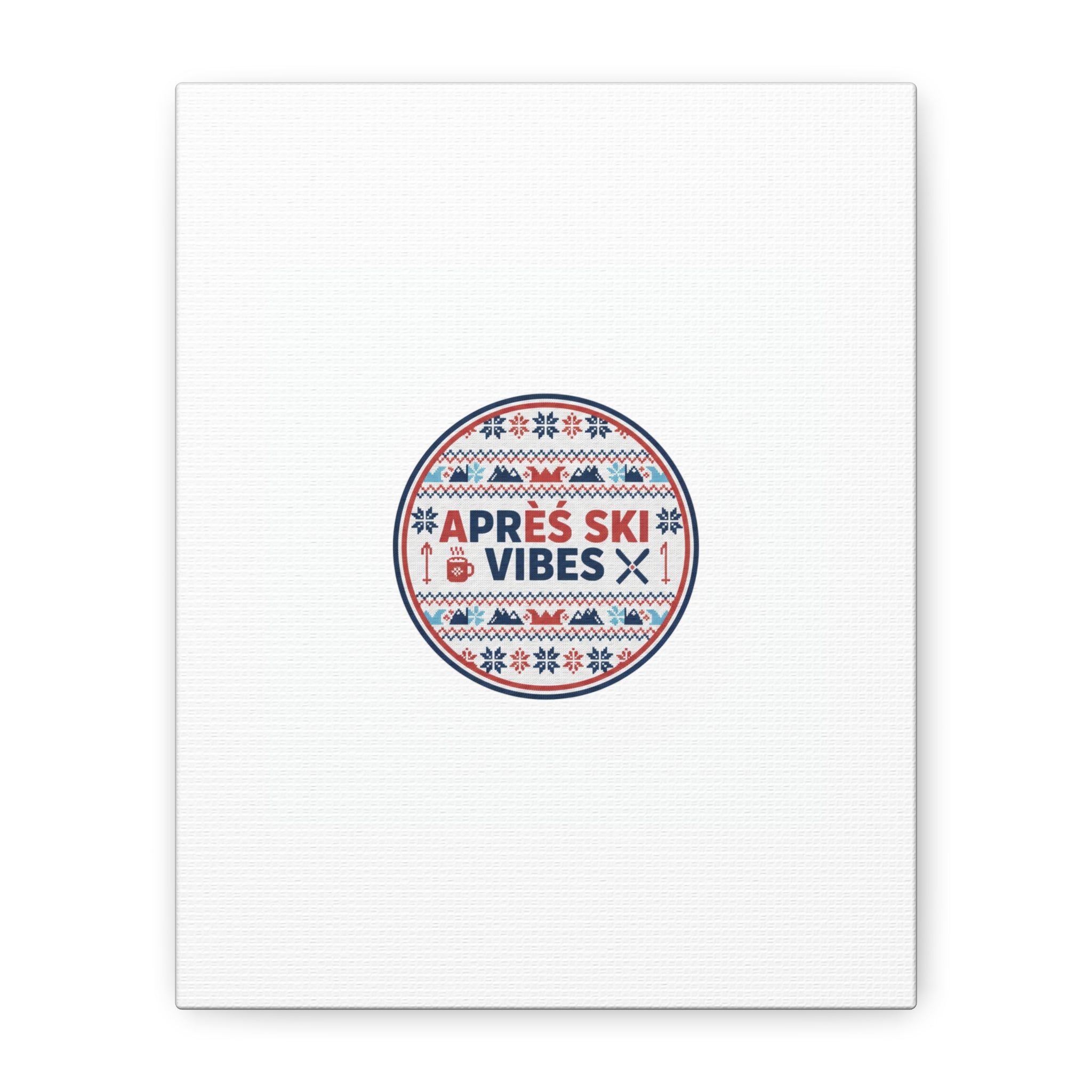 Après Ski Vibes Canvas, Fair Isle Ski Lodge Wall Art | Mountain Chalet Decor
