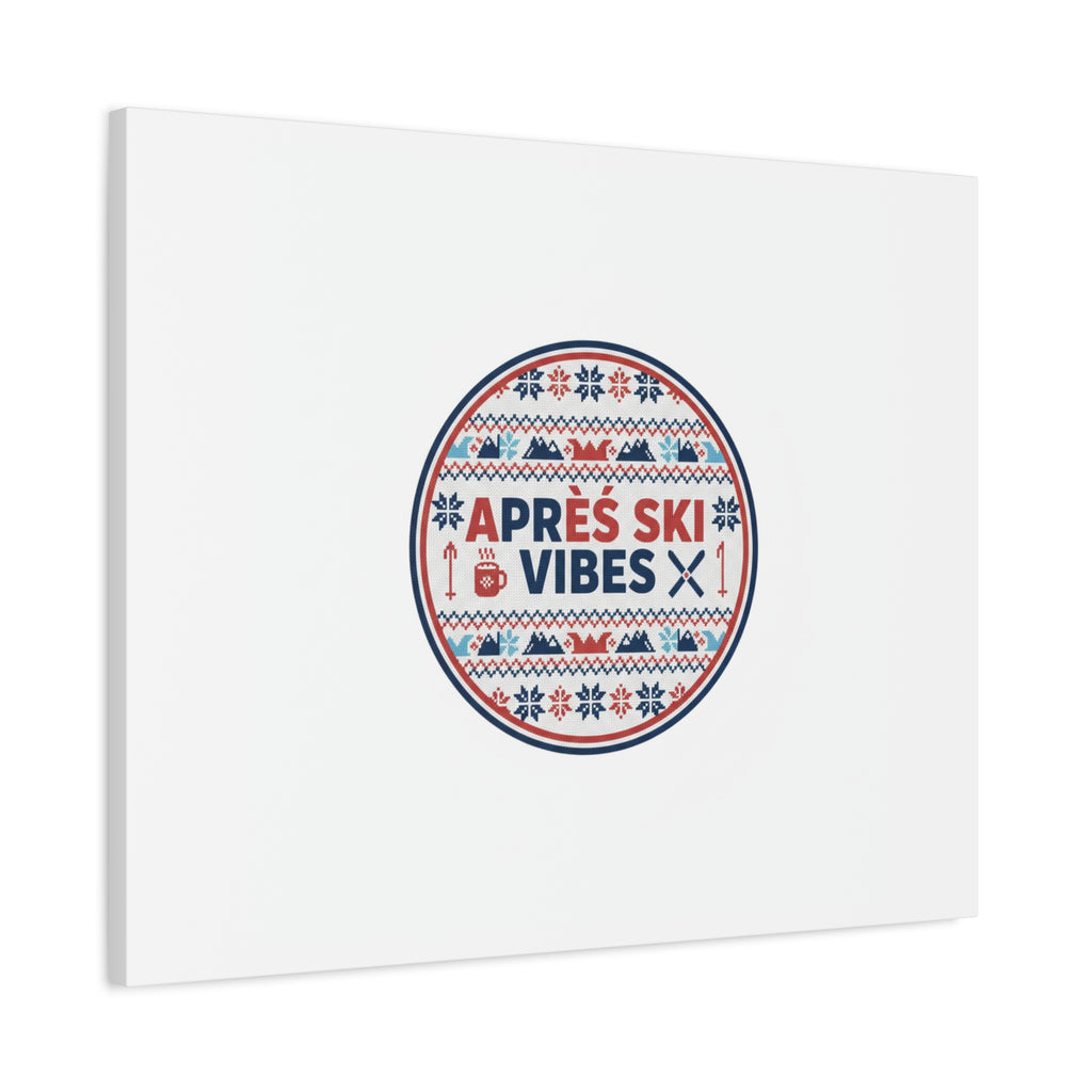 Après Ski Vibes Canvas, Fair Isle Ski Lodge Wall Art | Mountain Chalet Decor