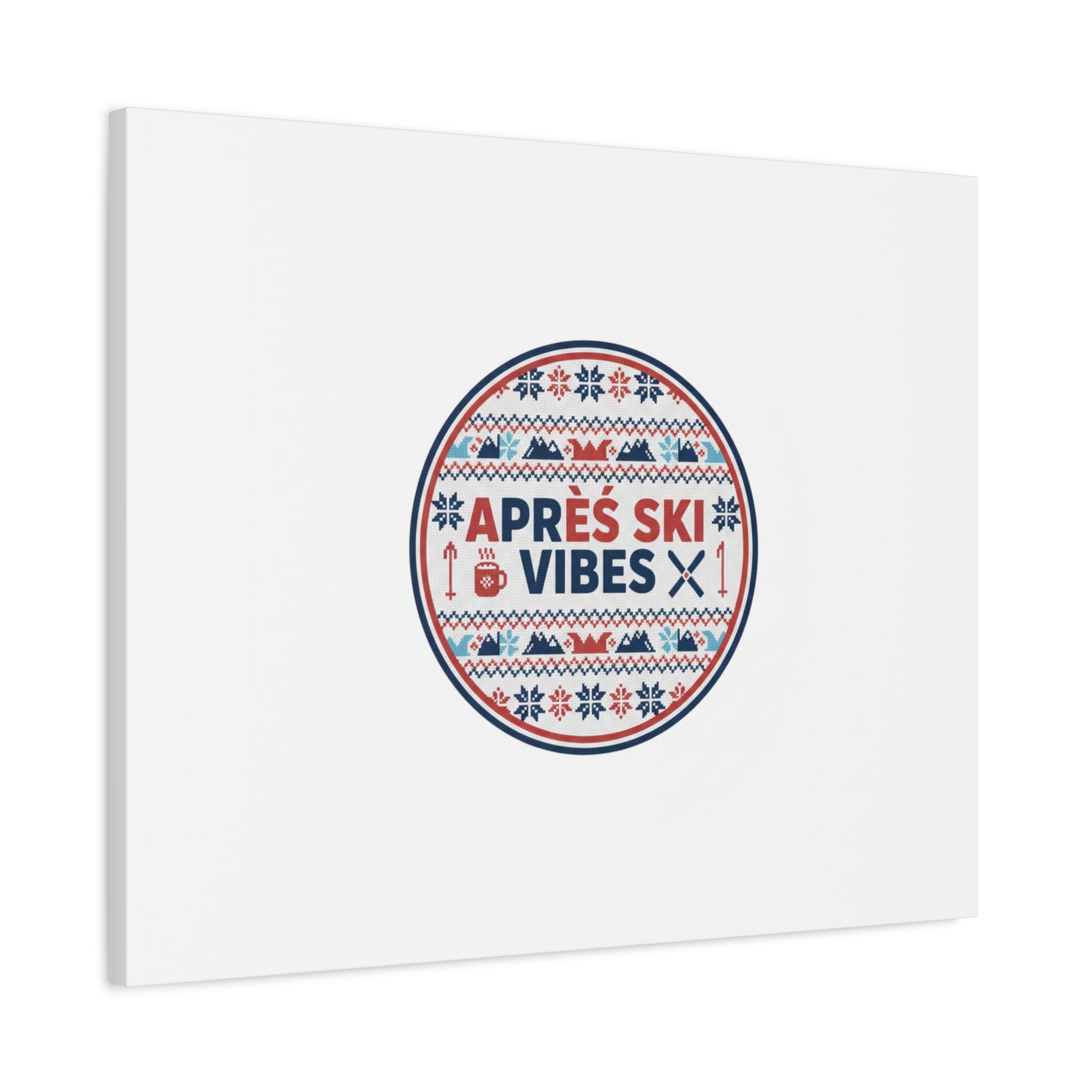 Après Ski Vibes Canvas, Fair Isle Ski Lodge Wall Art | Mountain Chalet Decor