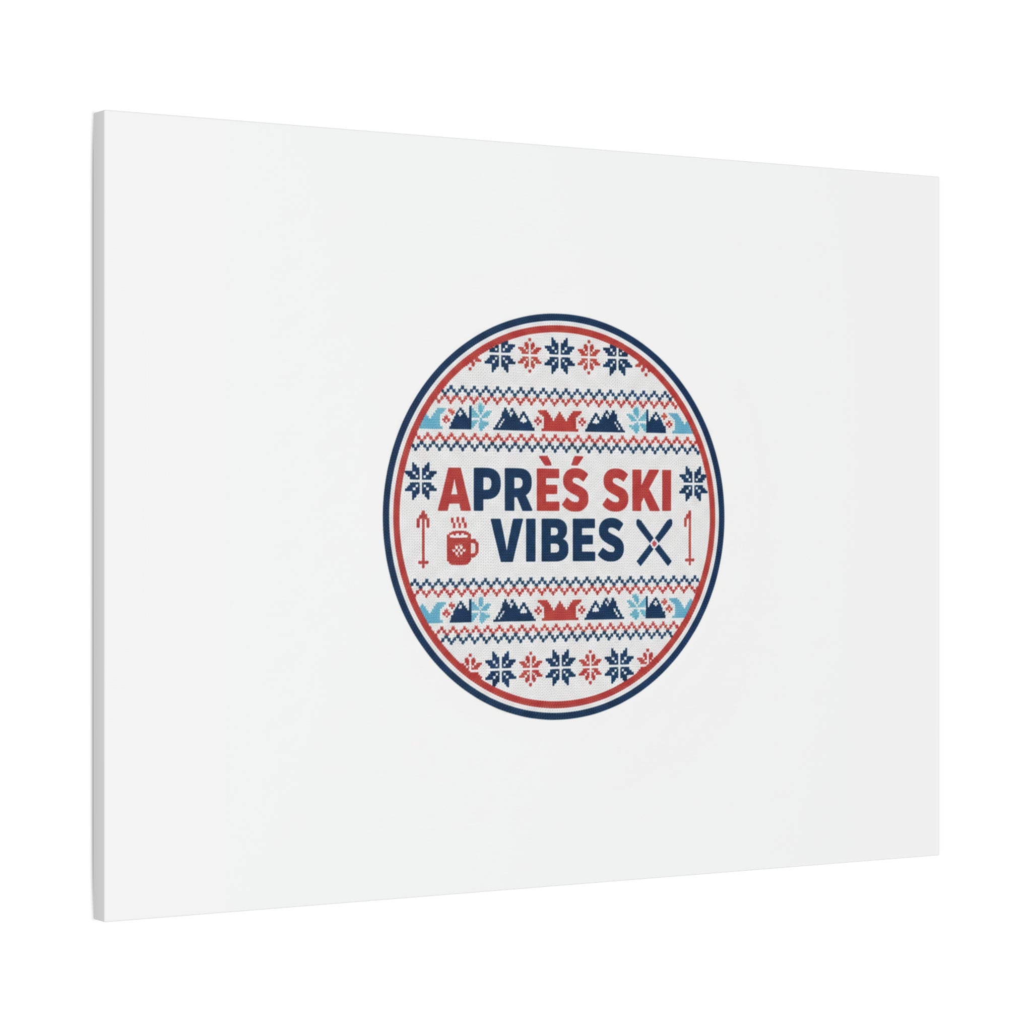 Après Ski Vibes Canvas, Fair Isle Ski Lodge Wall Art | Mountain Chalet Decor