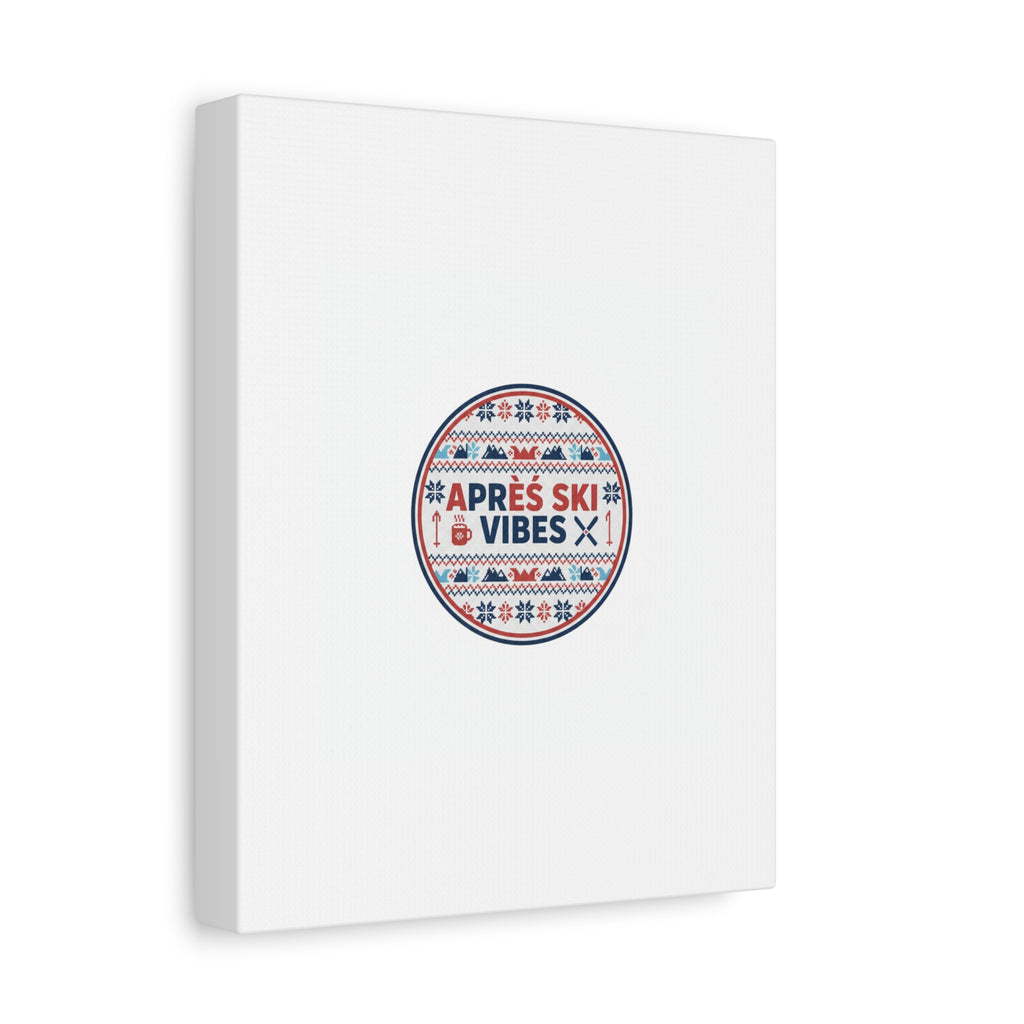 Après Ski Vibes Canvas, Fair Isle Ski Lodge Wall Art | Mountain Chalet Decor