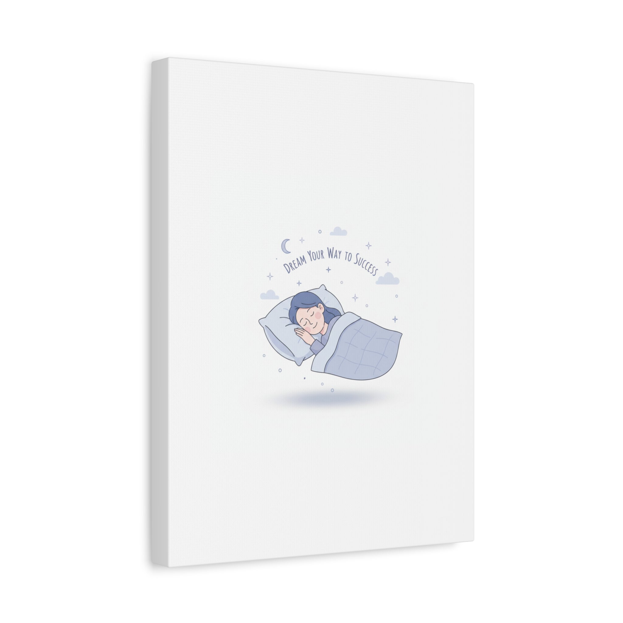 Dream Your Way to Success Canvas | Sleepmaxxing, Rest Is Productive