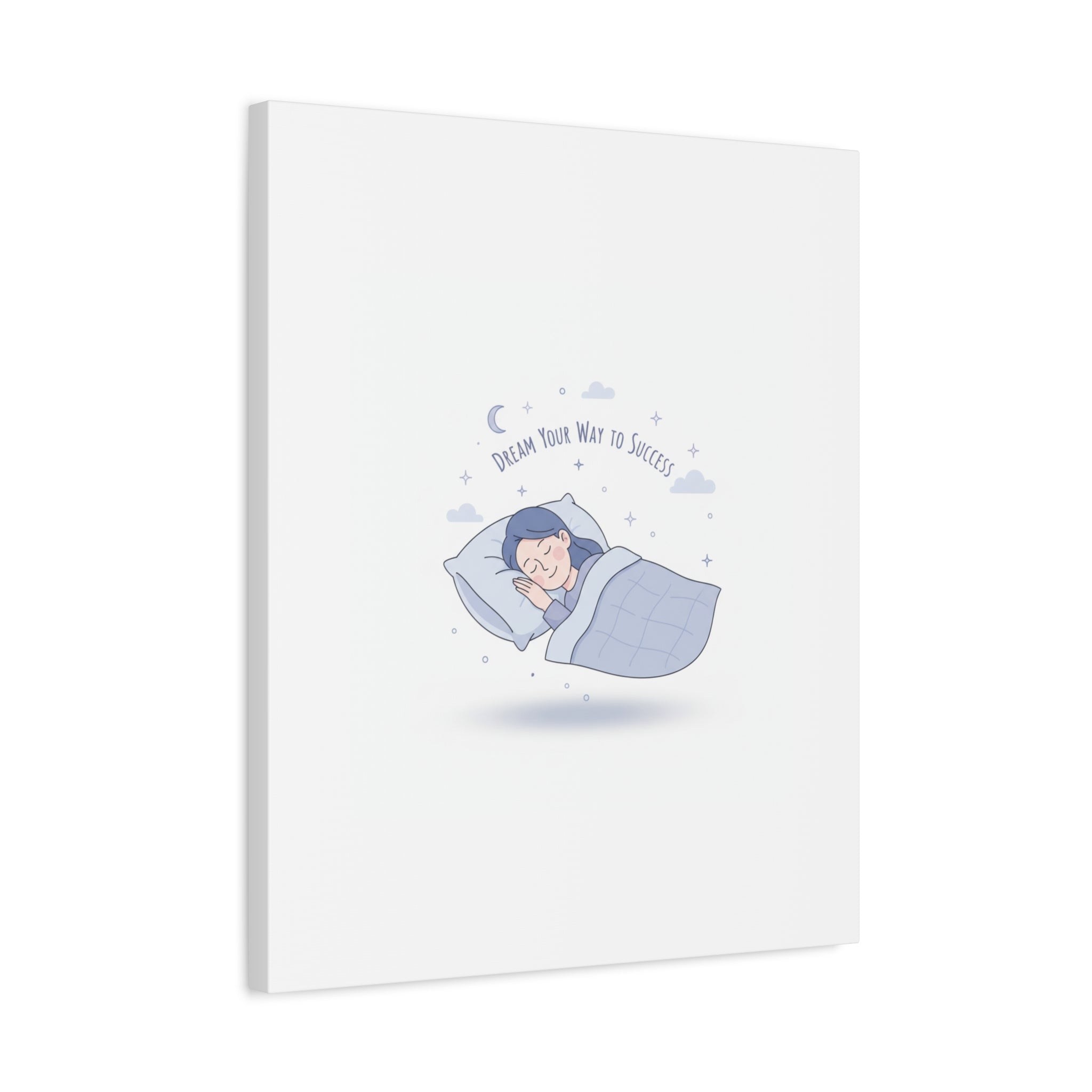 Dream Your Way to Success Canvas | Sleepmaxxing, Rest Is Productive