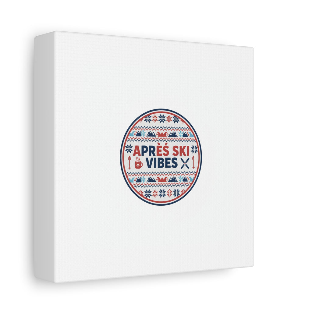 Après Ski Vibes Canvas, Fair Isle Ski Lodge Wall Art | Mountain Chalet Decor