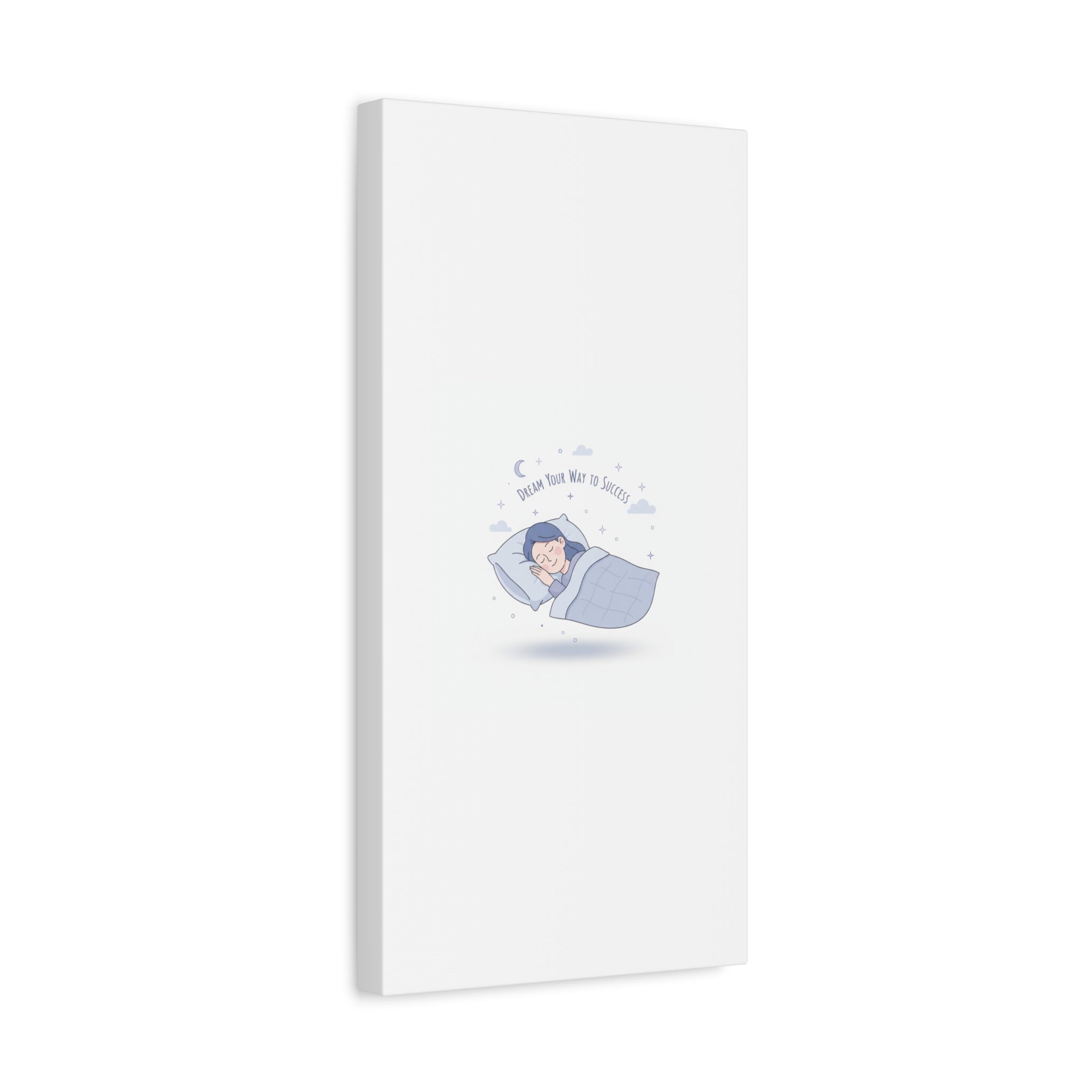 Dream Your Way to Success Canvas | Sleepmaxxing, Rest Is Productive