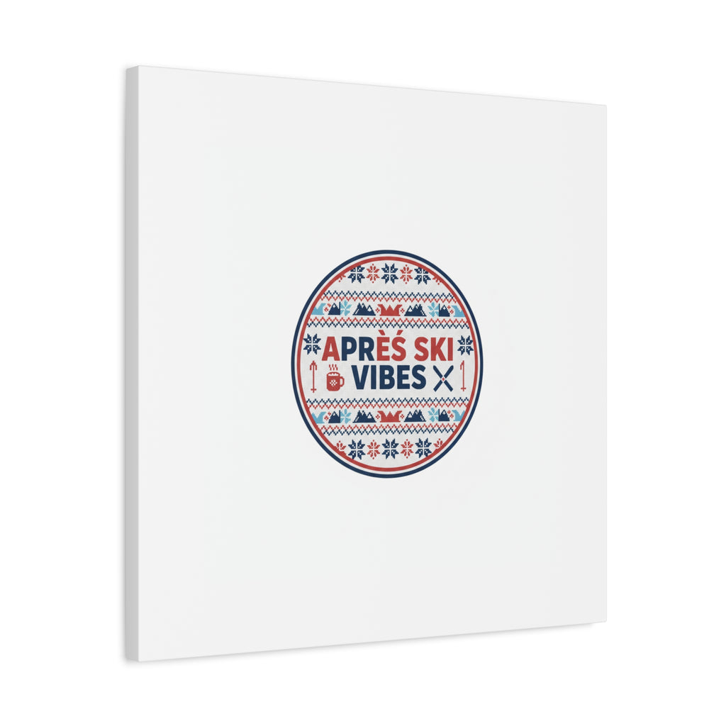 Après Ski Vibes Canvas, Fair Isle Ski Lodge Wall Art | Mountain Chalet Decor