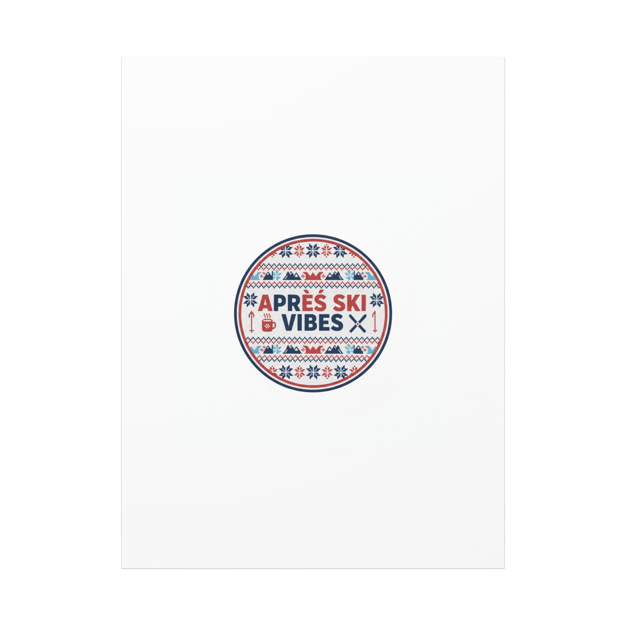 Après Ski Vibes Canvas, Fair Isle Ski Lodge Wall Art | Mountain Chalet Decor