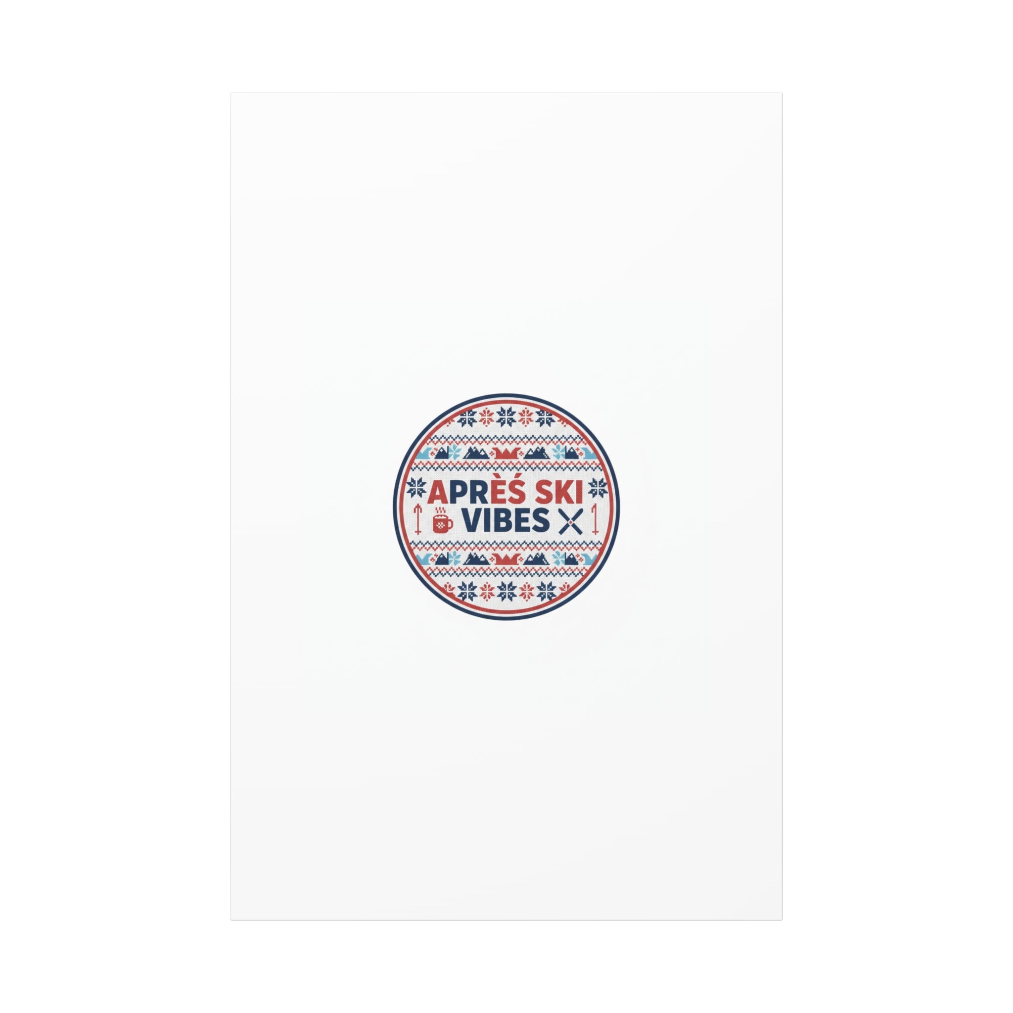 Après Ski Vibes Canvas, Fair Isle Ski Lodge Wall Art | Mountain Chalet Decor