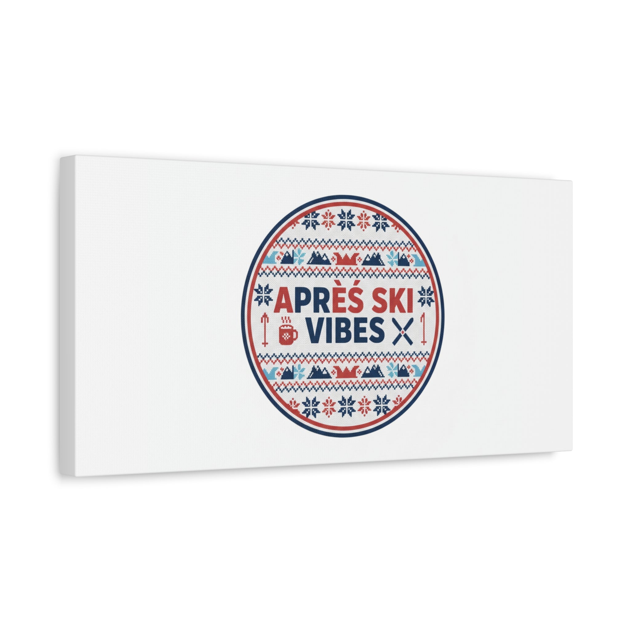 Après Ski Vibes Canvas, Fair Isle Ski Lodge Wall Art | Mountain Chalet Decor