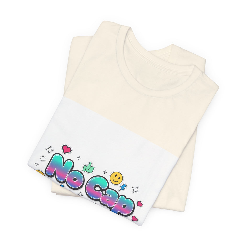 No Cap tee | Gen-Z slang shirt, bold meme typography