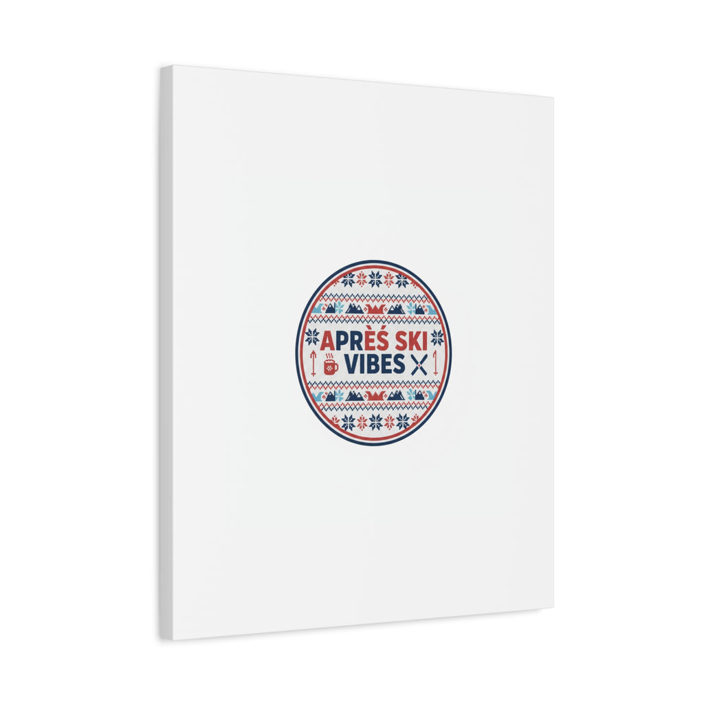 Après Ski Vibes Canvas, Fair Isle Ski Lodge Wall Art | Mountain Chalet Decor