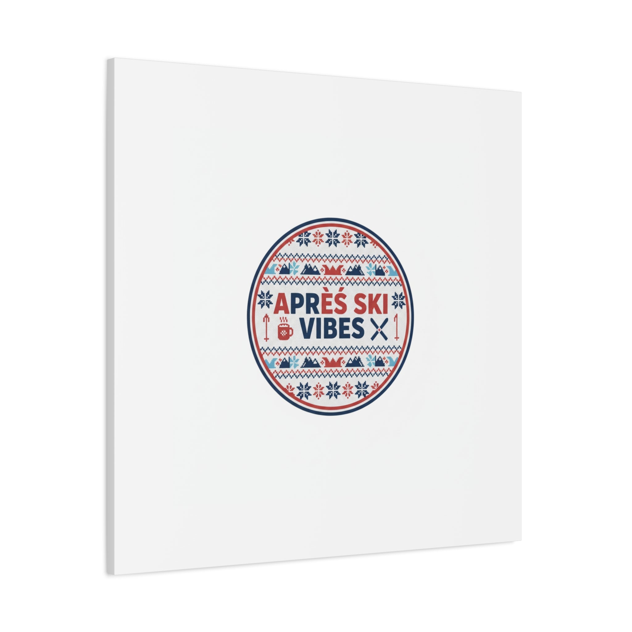 Après Ski Vibes Canvas, Fair Isle Ski Lodge Wall Art | Mountain Chalet Decor