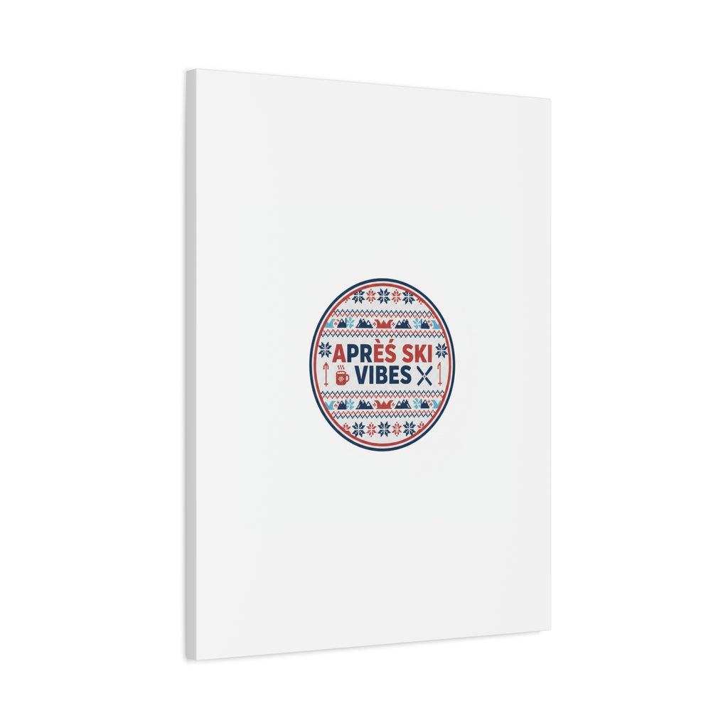 Après Ski Vibes Canvas, Fair Isle Ski Lodge Wall Art | Mountain Chalet Decor