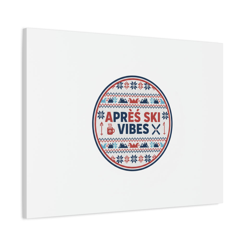 Après Ski Vibes Canvas, Fair Isle Ski Lodge Wall Art | Mountain Chalet Decor