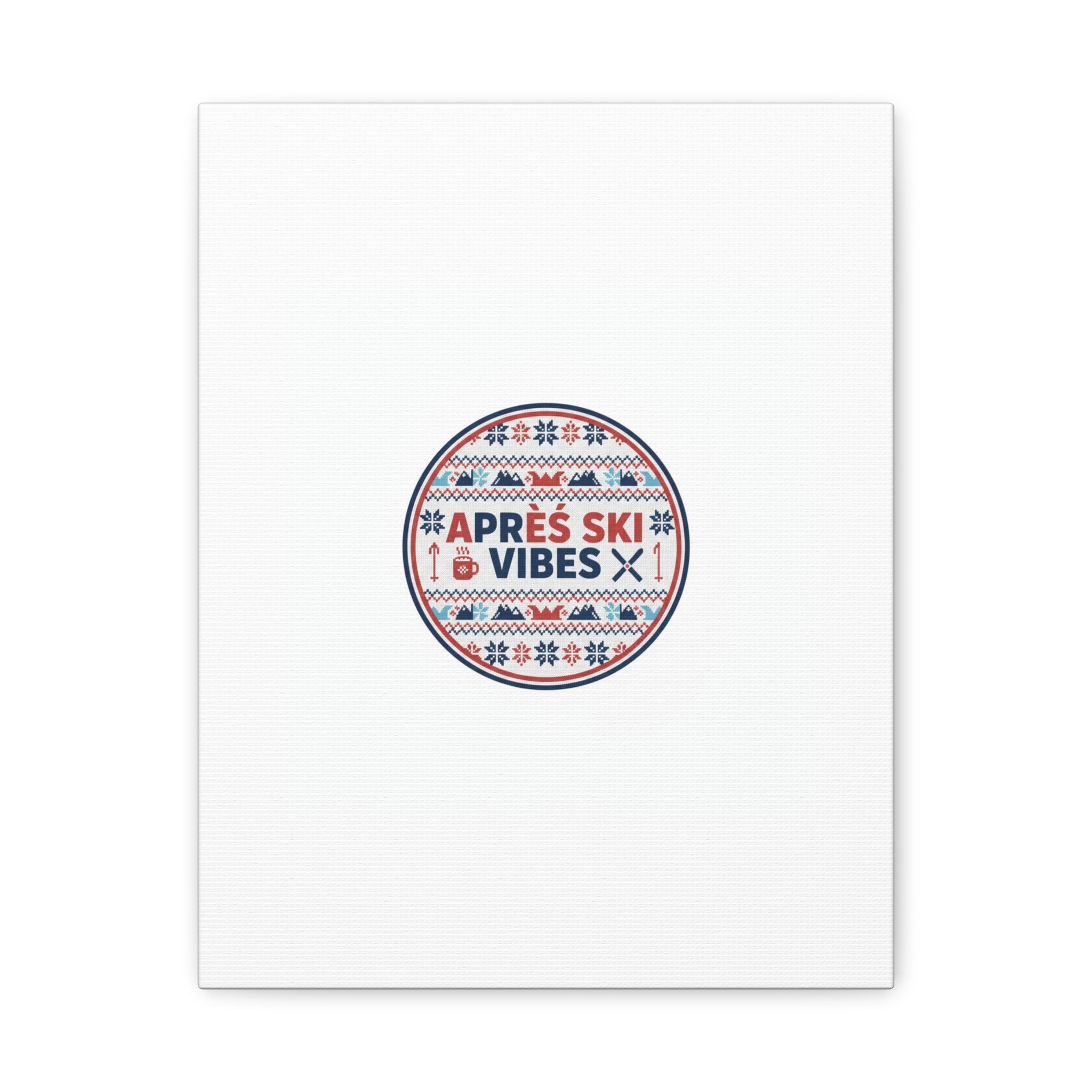 Après Ski Vibes Canvas, Fair Isle Ski Lodge Wall Art | Mountain Chalet Decor