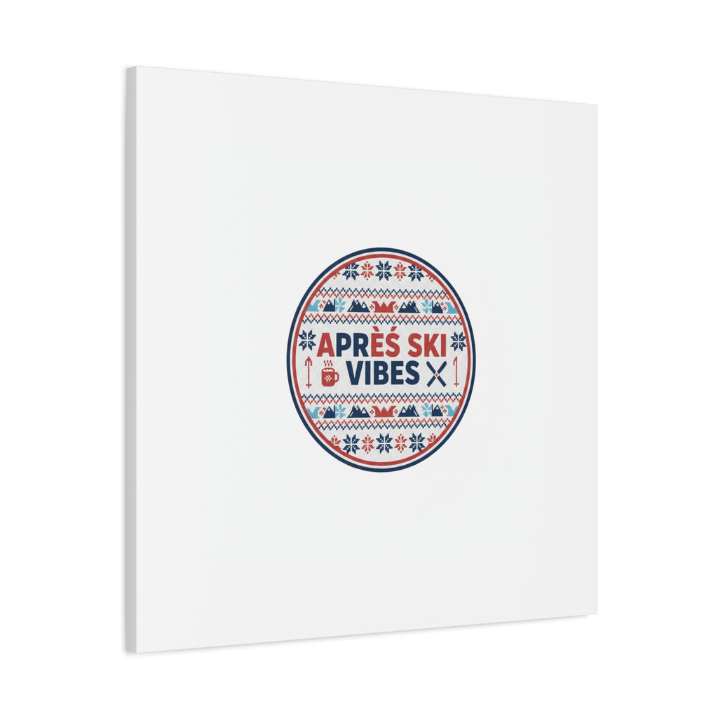 Après Ski Vibes Canvas, Fair Isle Ski Lodge Wall Art | Mountain Chalet Decor