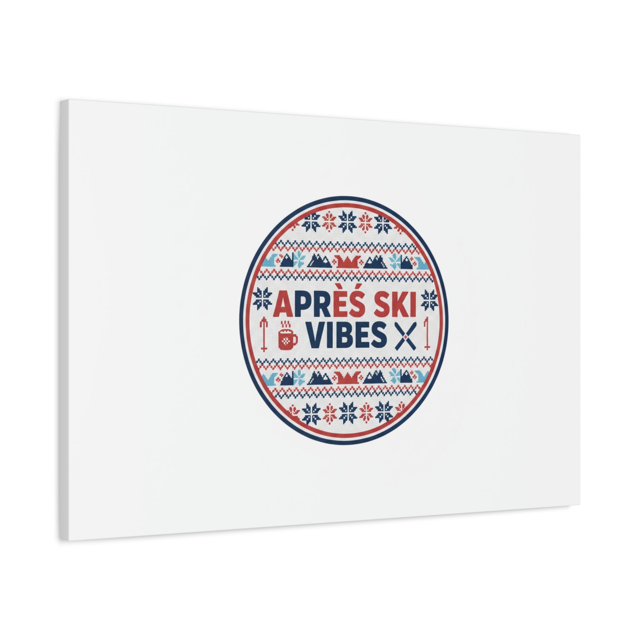 Après Ski Vibes Canvas, Fair Isle Ski Lodge Wall Art | Mountain Chalet Decor