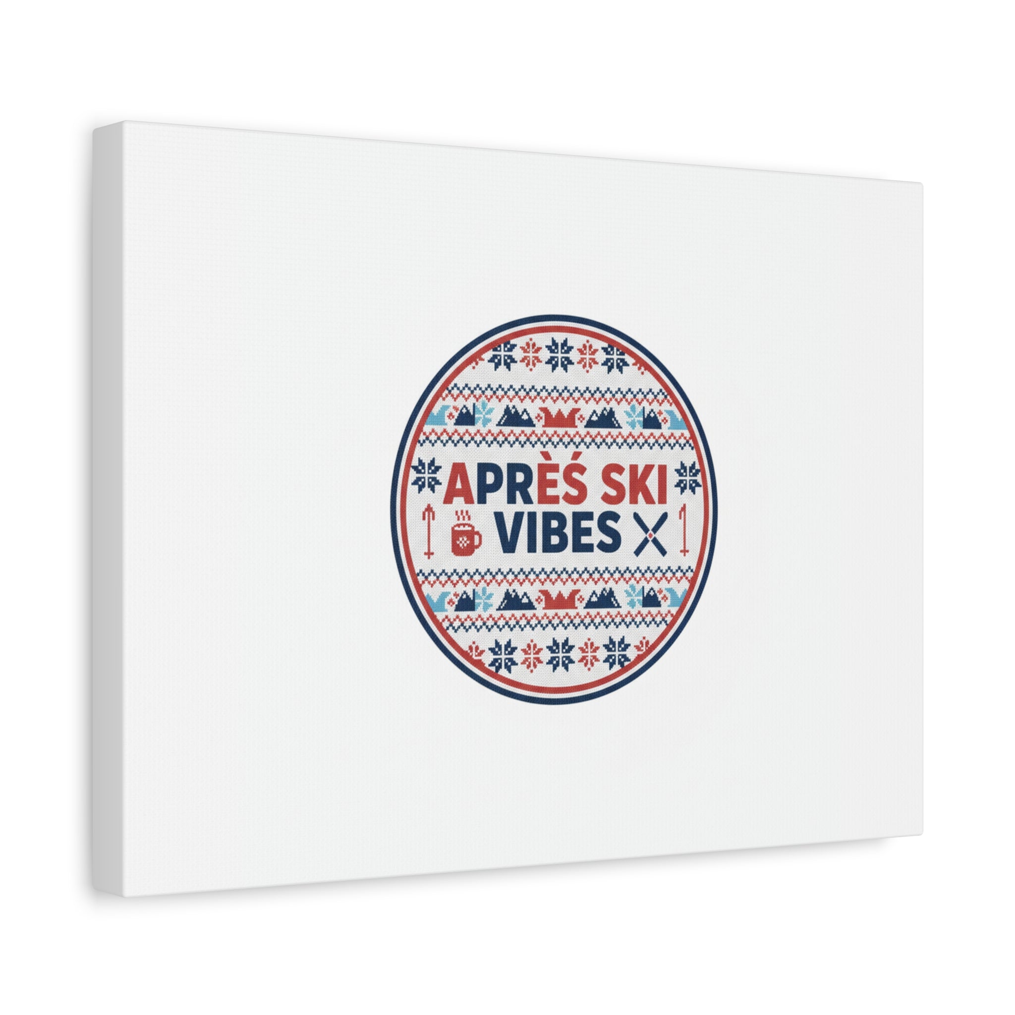 Après Ski Vibes Canvas, Fair Isle Ski Lodge Wall Art | Mountain Chalet Decor