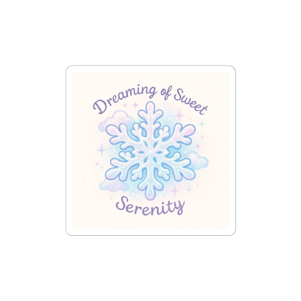 Snowflake 'Dreaming of Sweet Serenity' Kiss-Cut Sticker