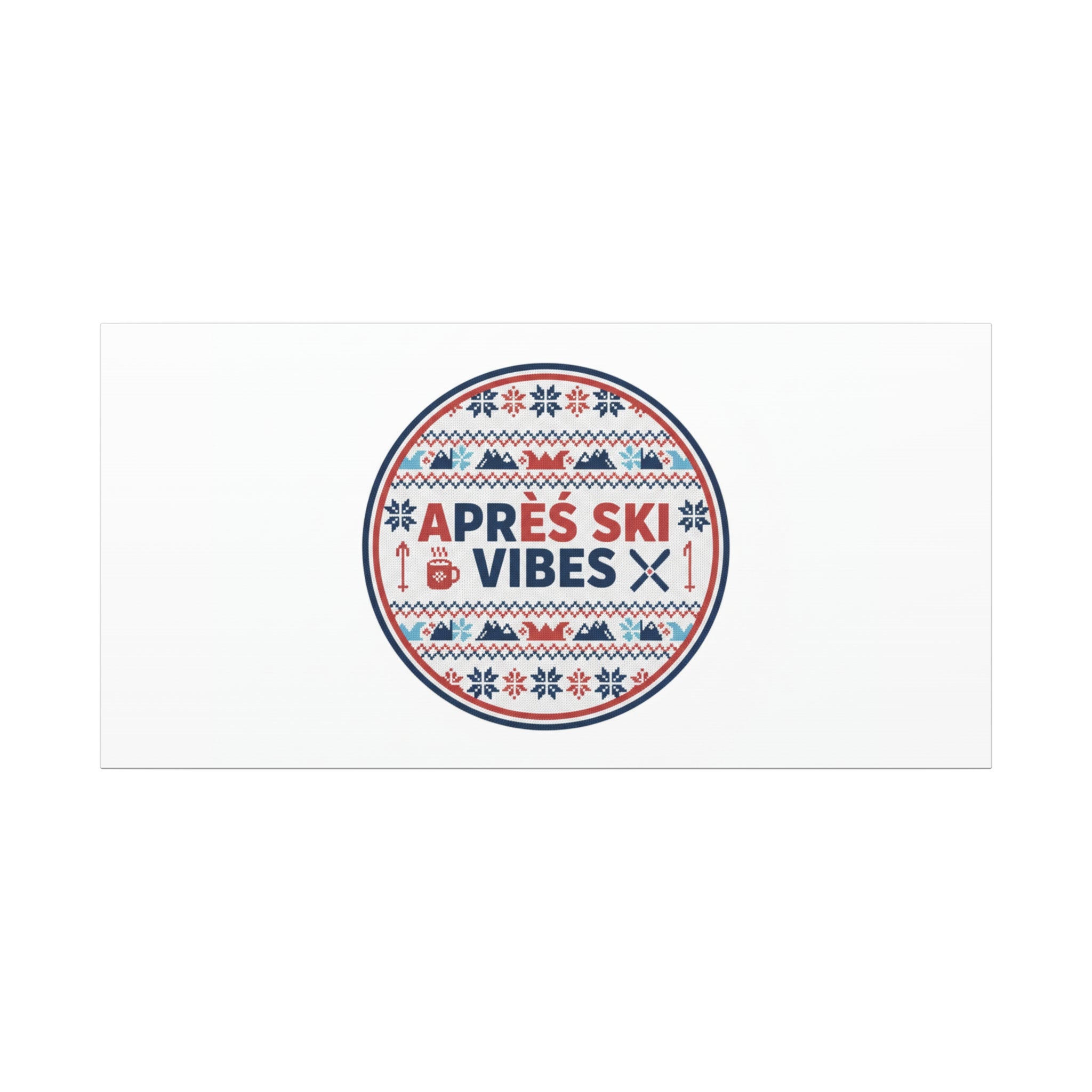 Après Ski Vibes Canvas, Fair Isle Ski Lodge Wall Art | Mountain Chalet Decor