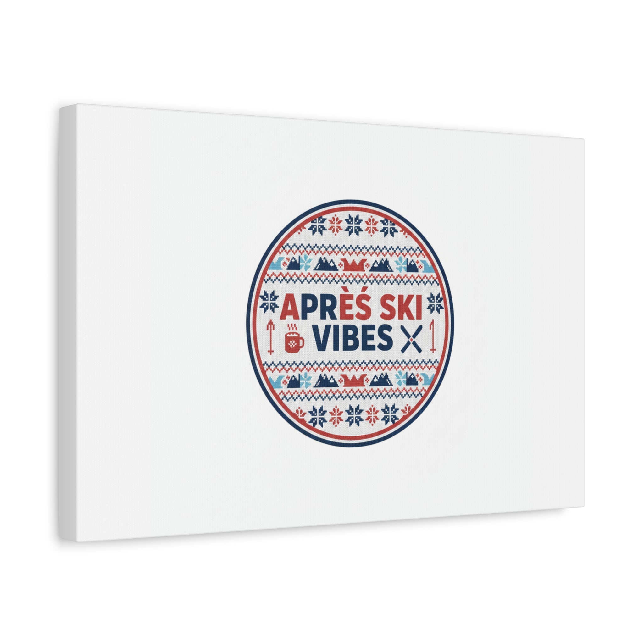 Après Ski Vibes Canvas, Fair Isle Ski Lodge Wall Art | Mountain Chalet Decor