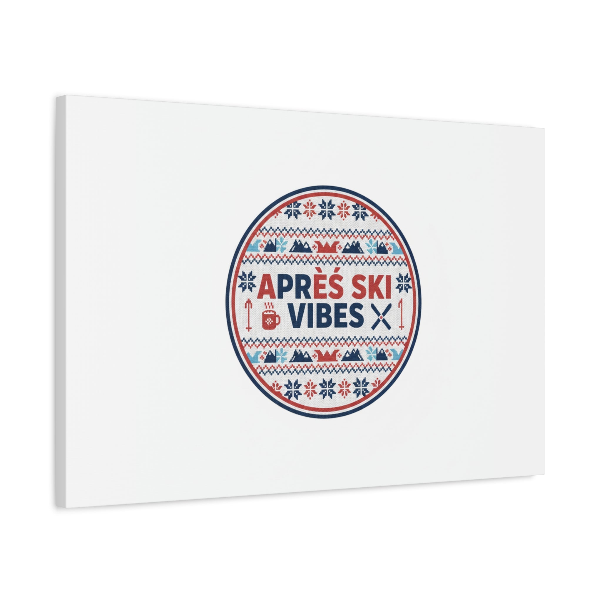Après Ski Vibes Canvas, Fair Isle Ski Lodge Wall Art | Mountain Chalet Decor