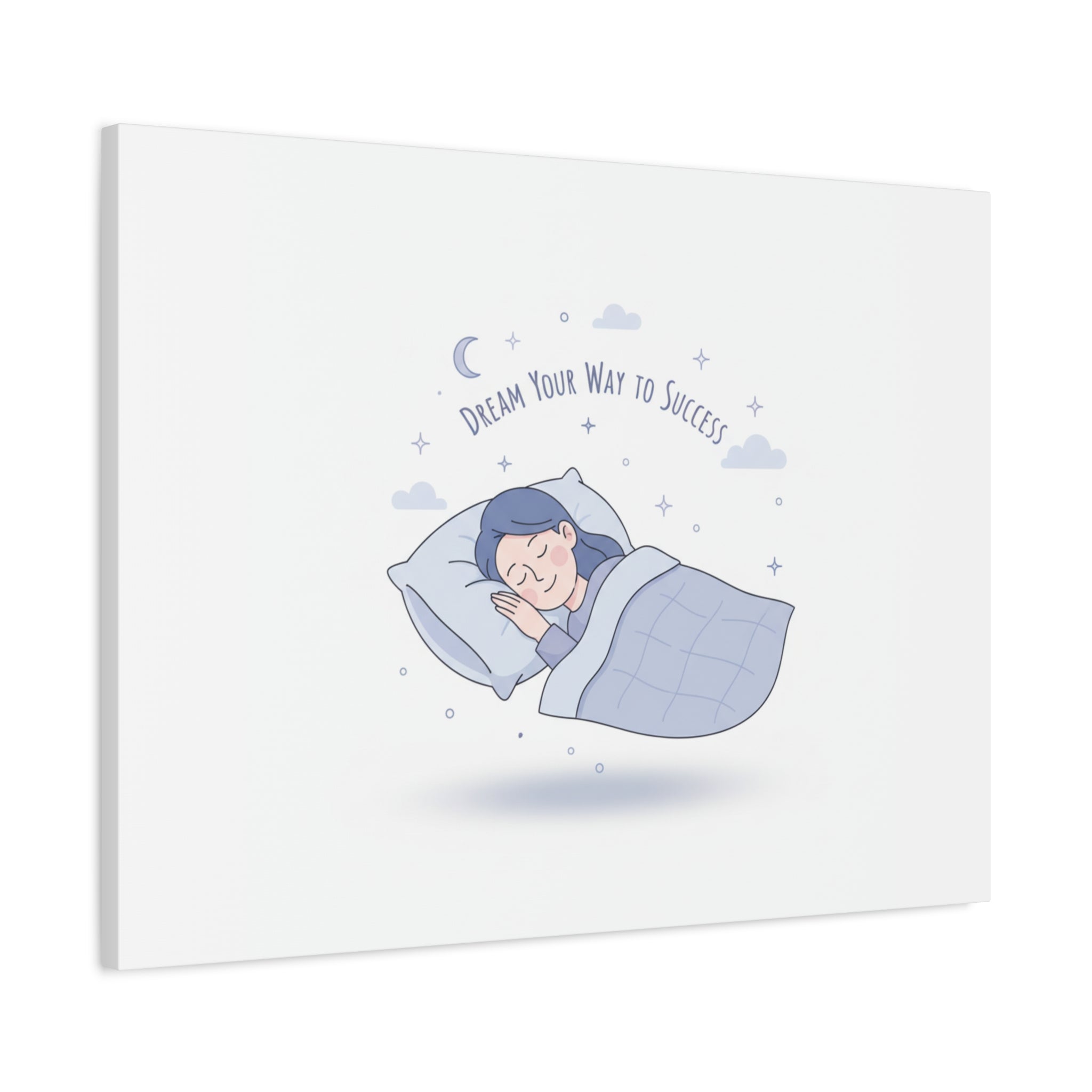 Dream Your Way to Success Canvas | Sleepmaxxing, Rest Is Productive