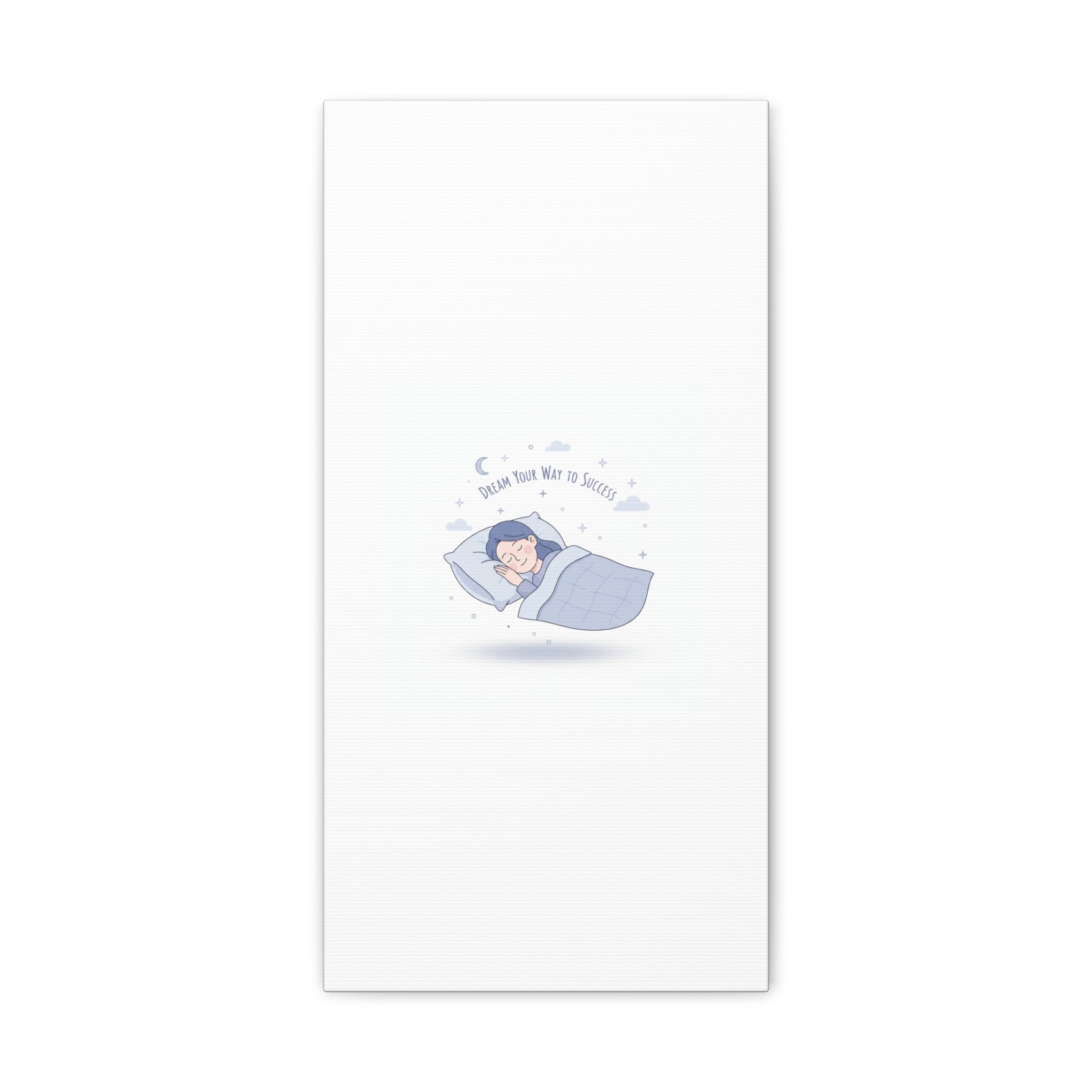 Dream Your Way to Success Canvas | Sleepmaxxing, Rest Is Productive